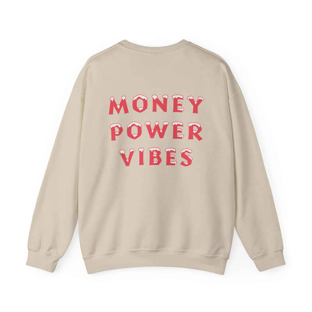 MoneyPowerVibes — Sweatshirt