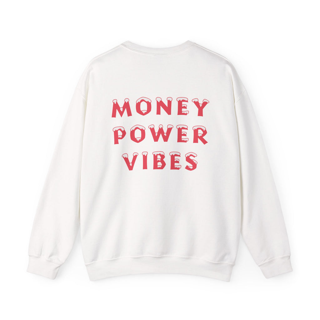 MoneyPowerVibes — Sweatshirt