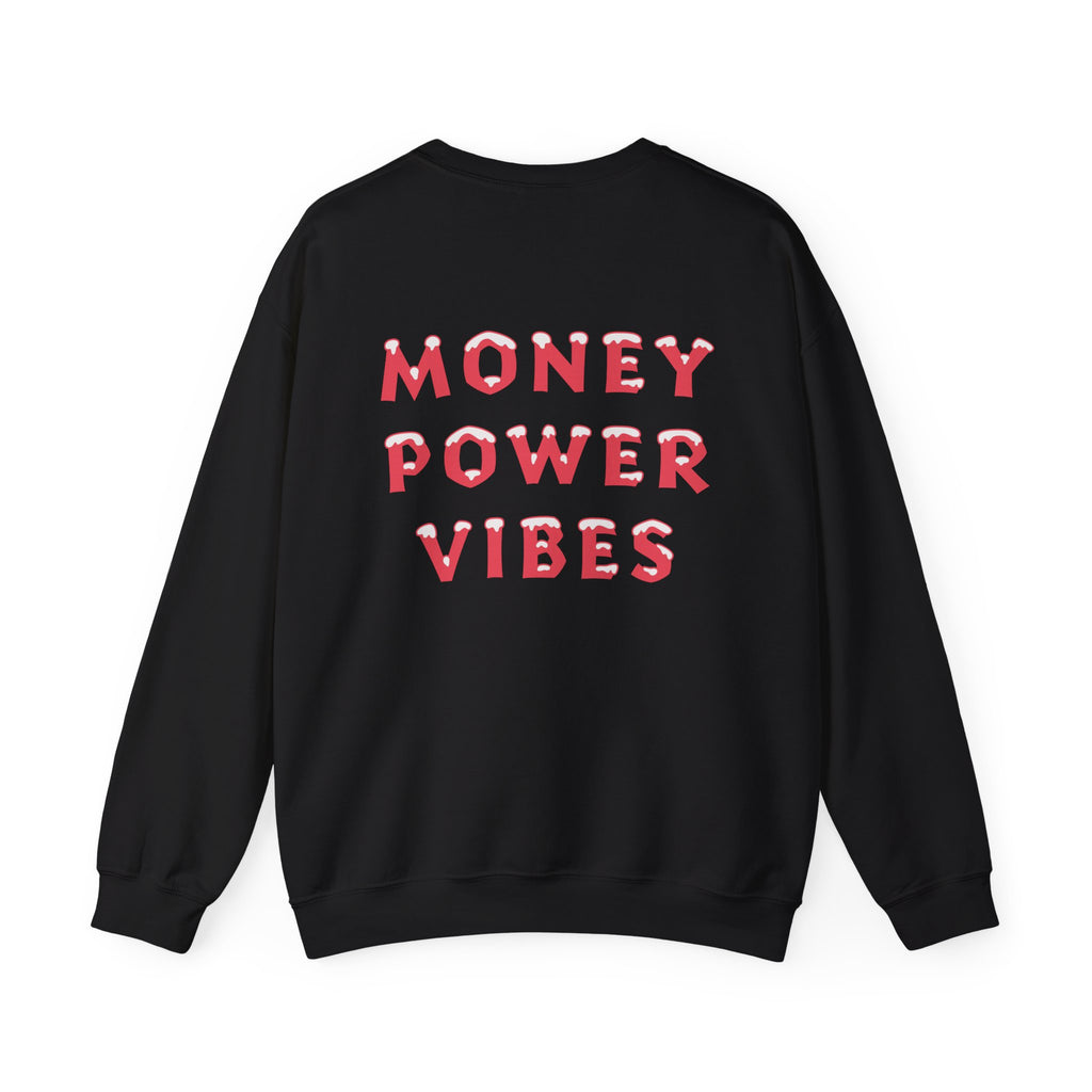 MoneyPowerVibes — Sweatshirt