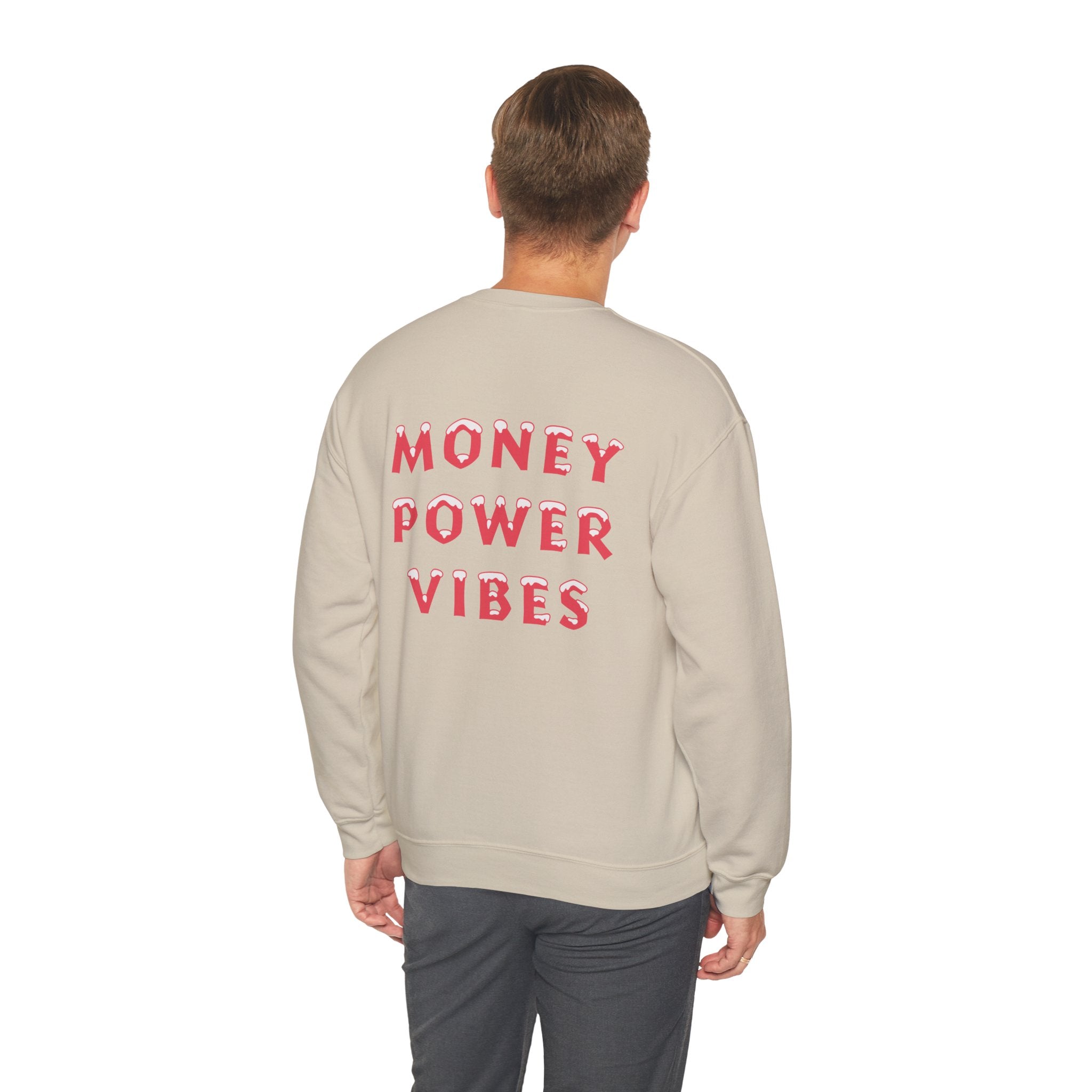 MoneyPowerVibes — Sweatshirt